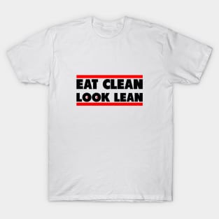 Eat Clean Look Lean T-Shirt